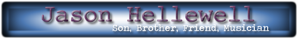Jason Hellewell Memories